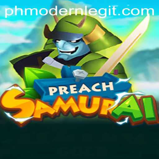Explore the World of PreachSamurai: The New Sensation in Gaming with PHMODERN